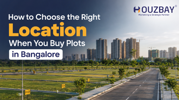 How to Choose the Right Location When You Buy Plots in Bangalore